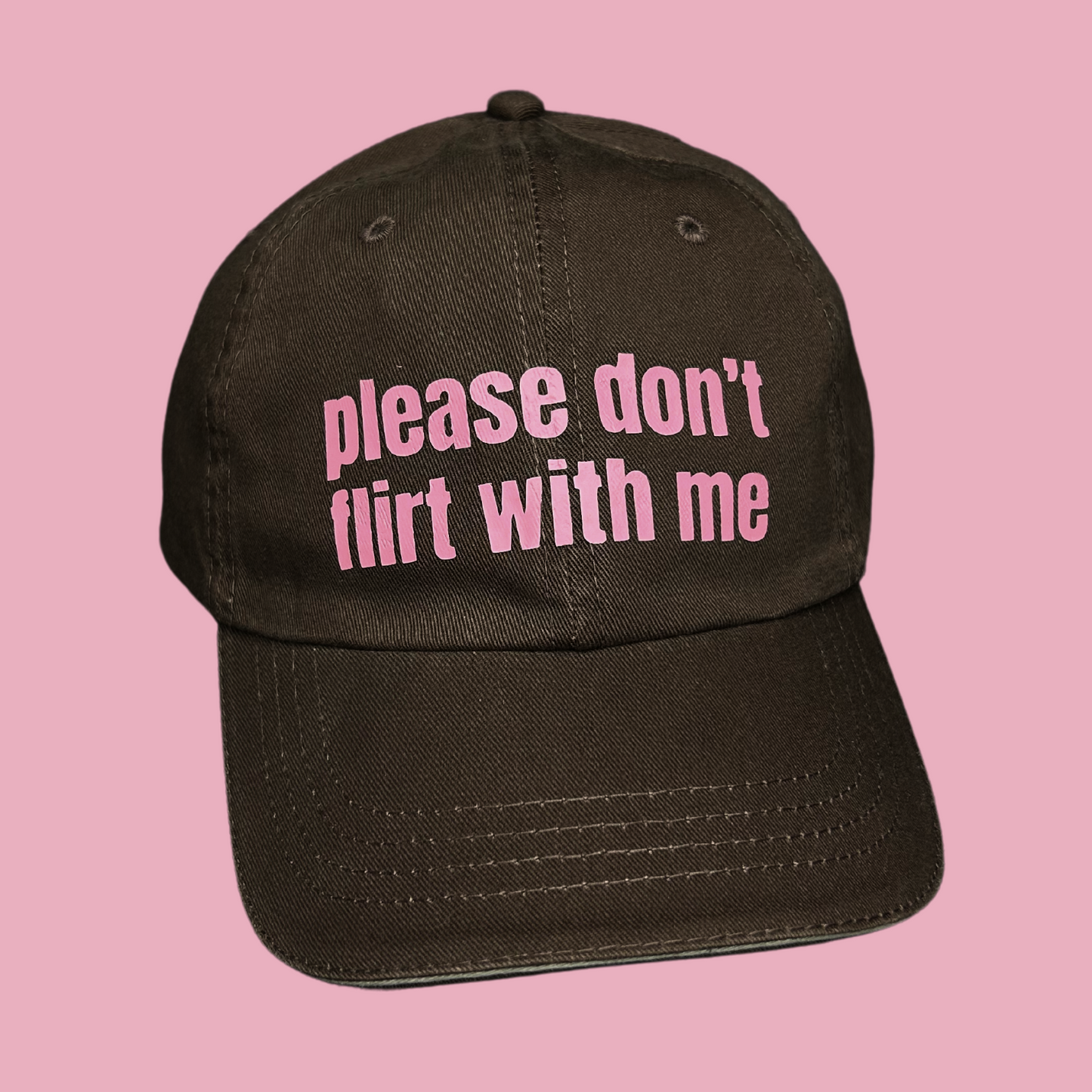 Please Don't Flirt With Me Cap